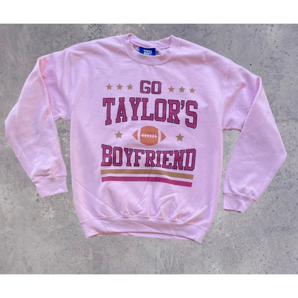 Go Taylor's Boyfriend Sweatshirt - Kiyana Boutique