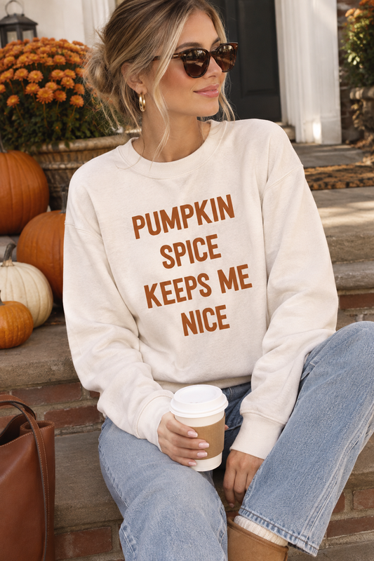Pumpkin Spice Keeps Me Nice Graphic Sweatshirt - Kiyana Boutique